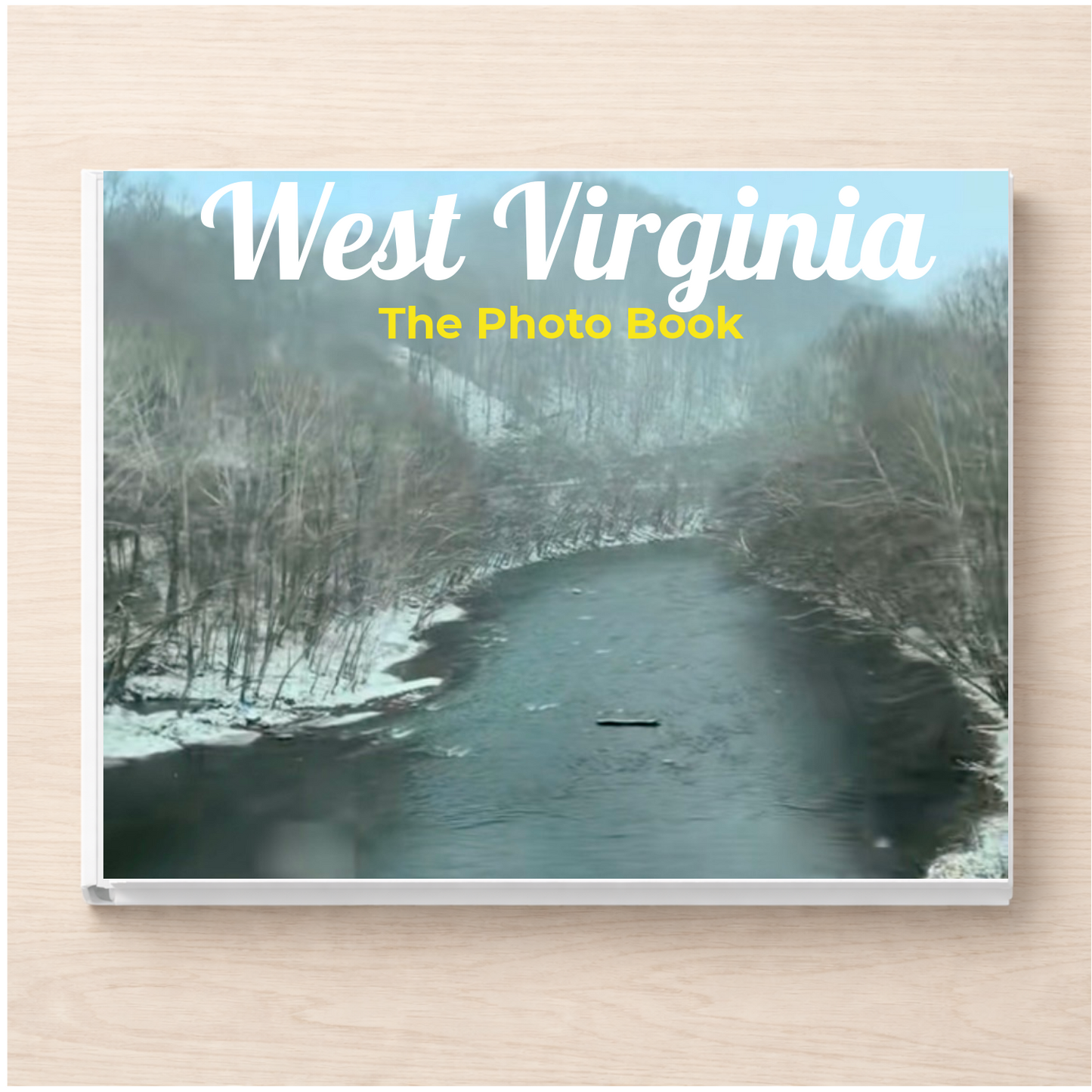 West Virginia: The Photo Book