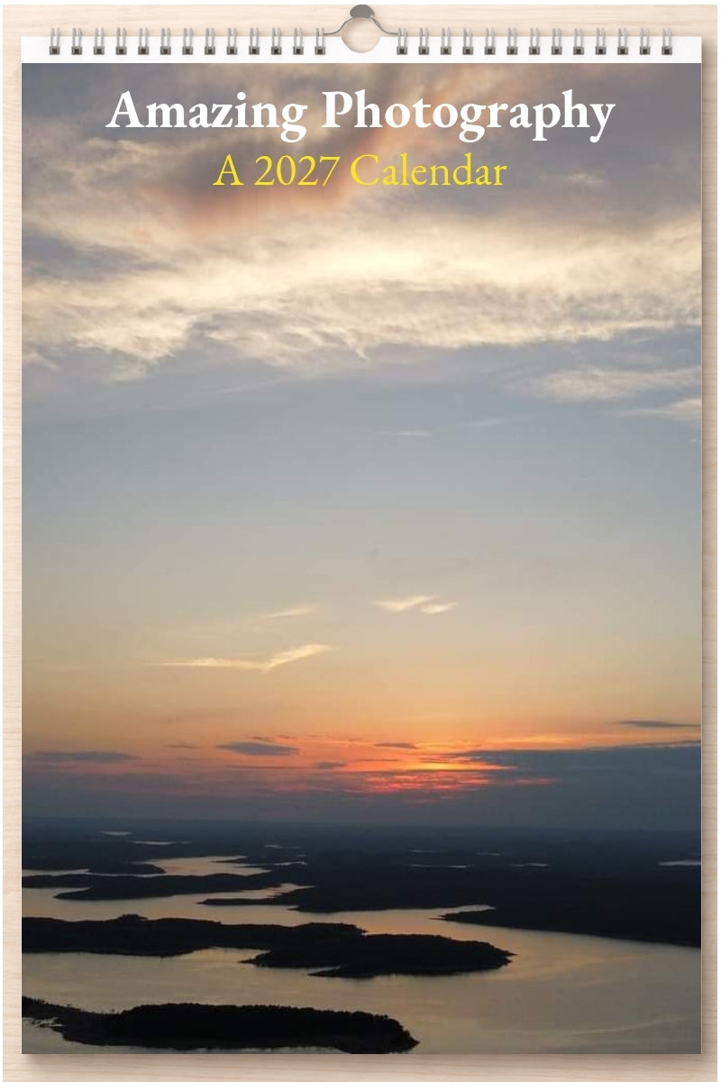 Amazing Photography: A 2027 Calendar