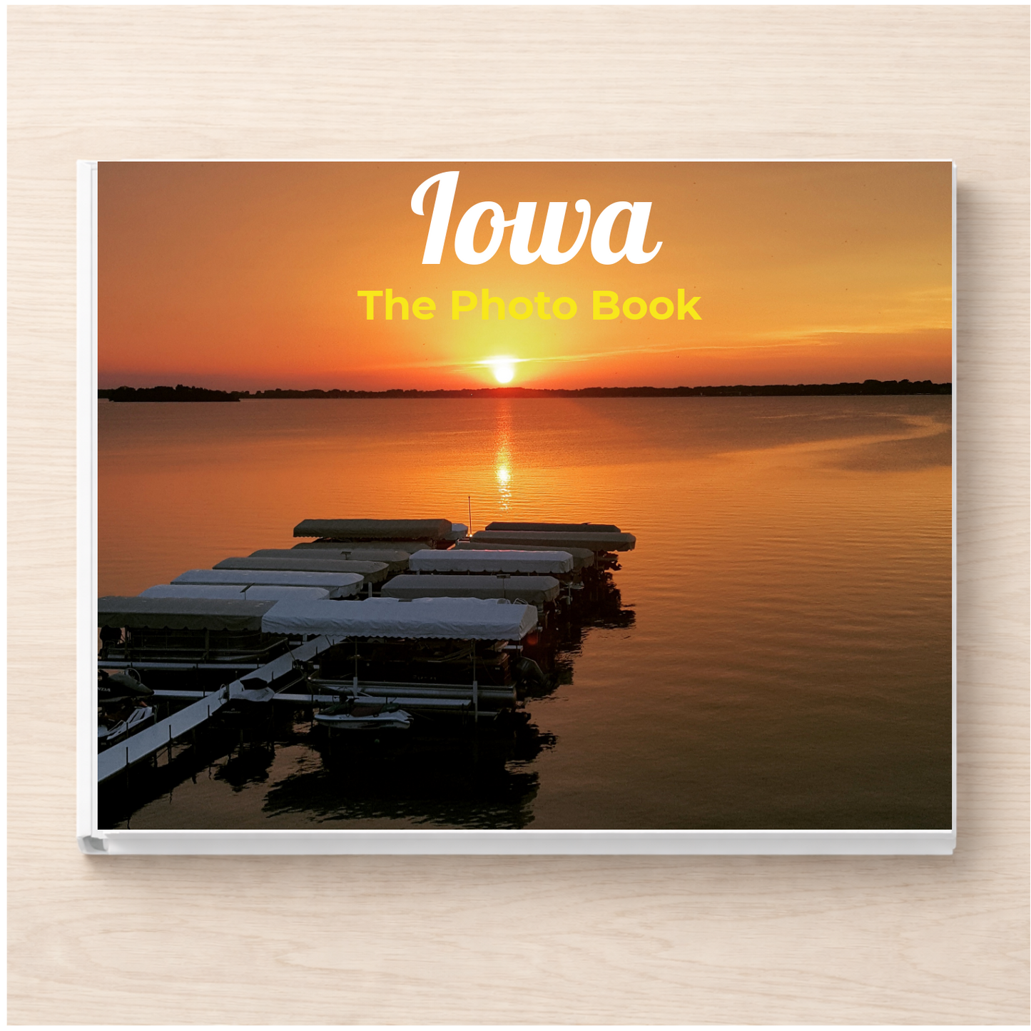 Iowa: The Photo Book