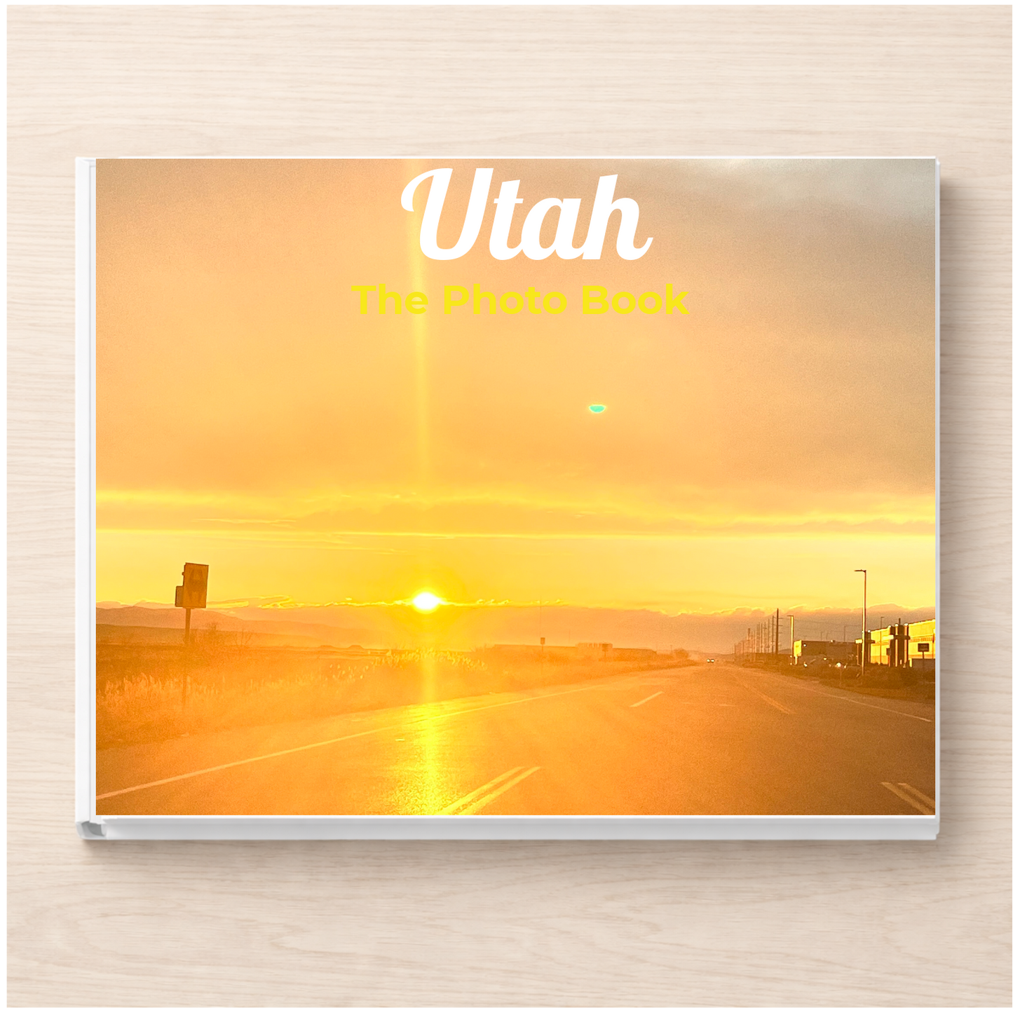 Utah: The Photo Book