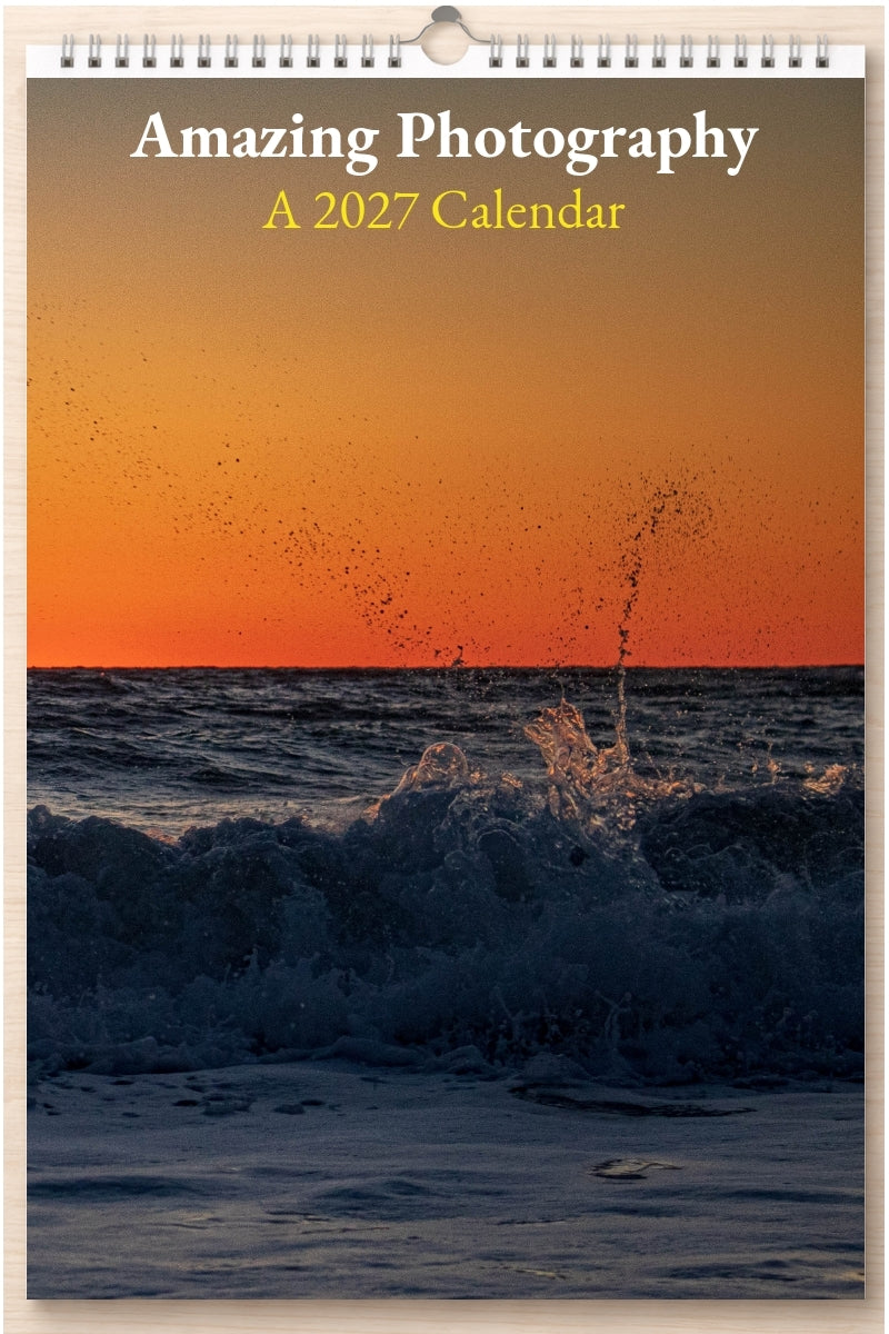Amazing Photography: A 2027 Calendar
