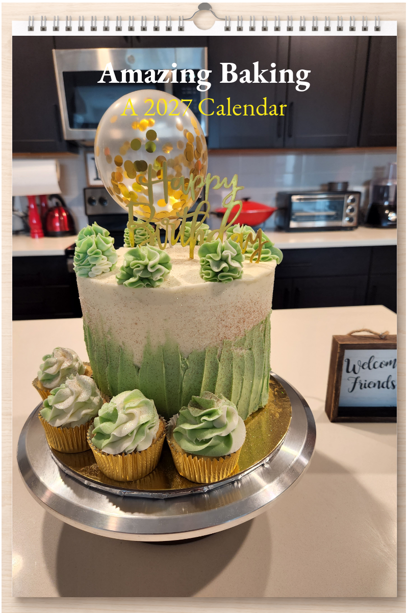 Amazing Baking: A 2027 Calendar