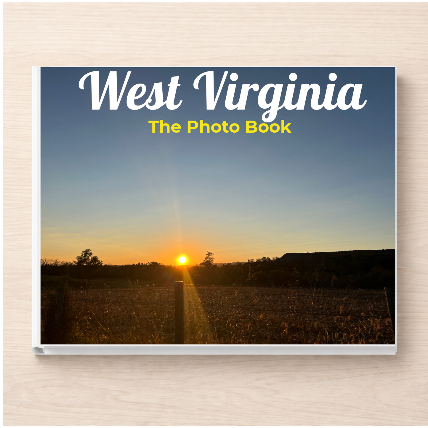 West Virginia: The Photo Book