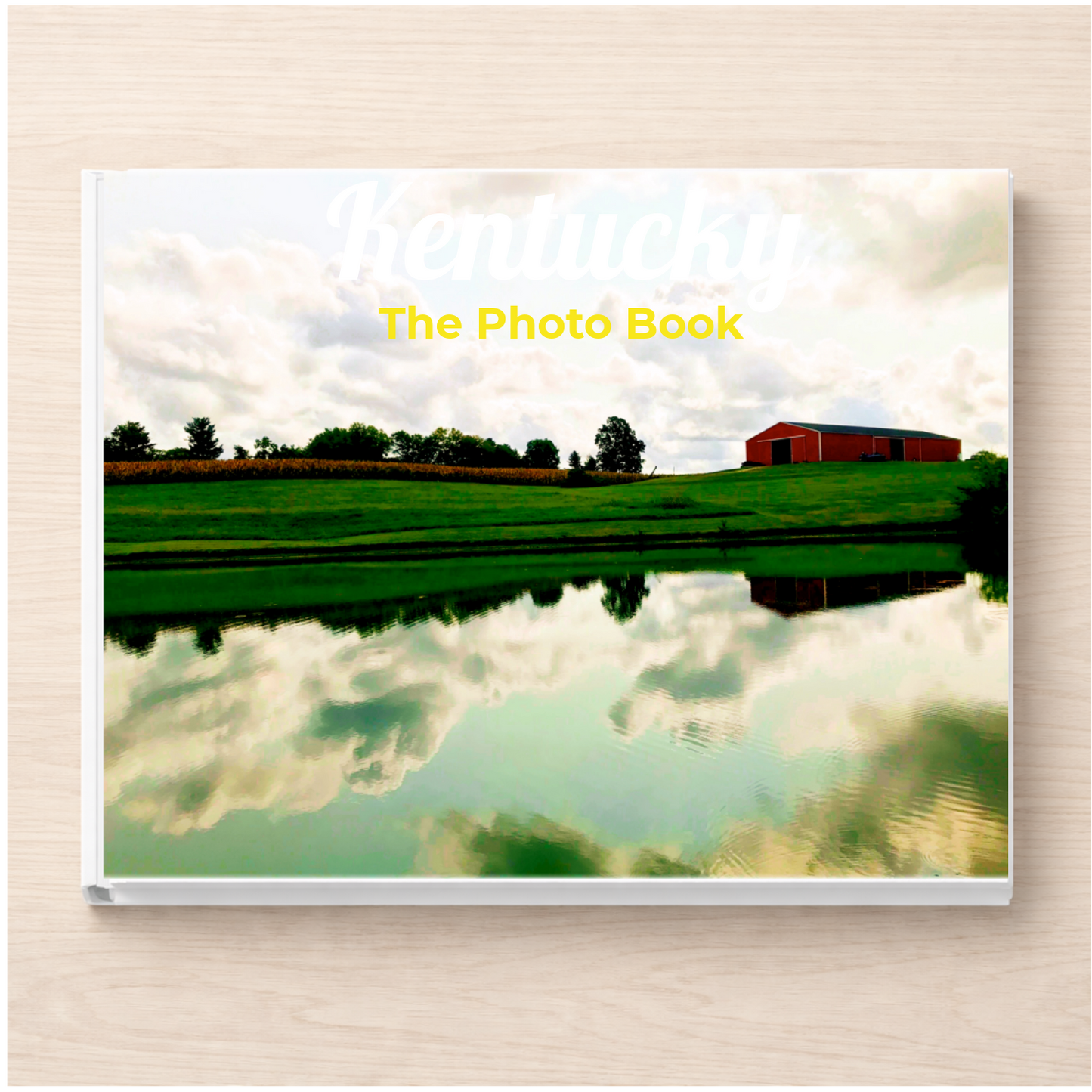 Kentucky: The Photo Book