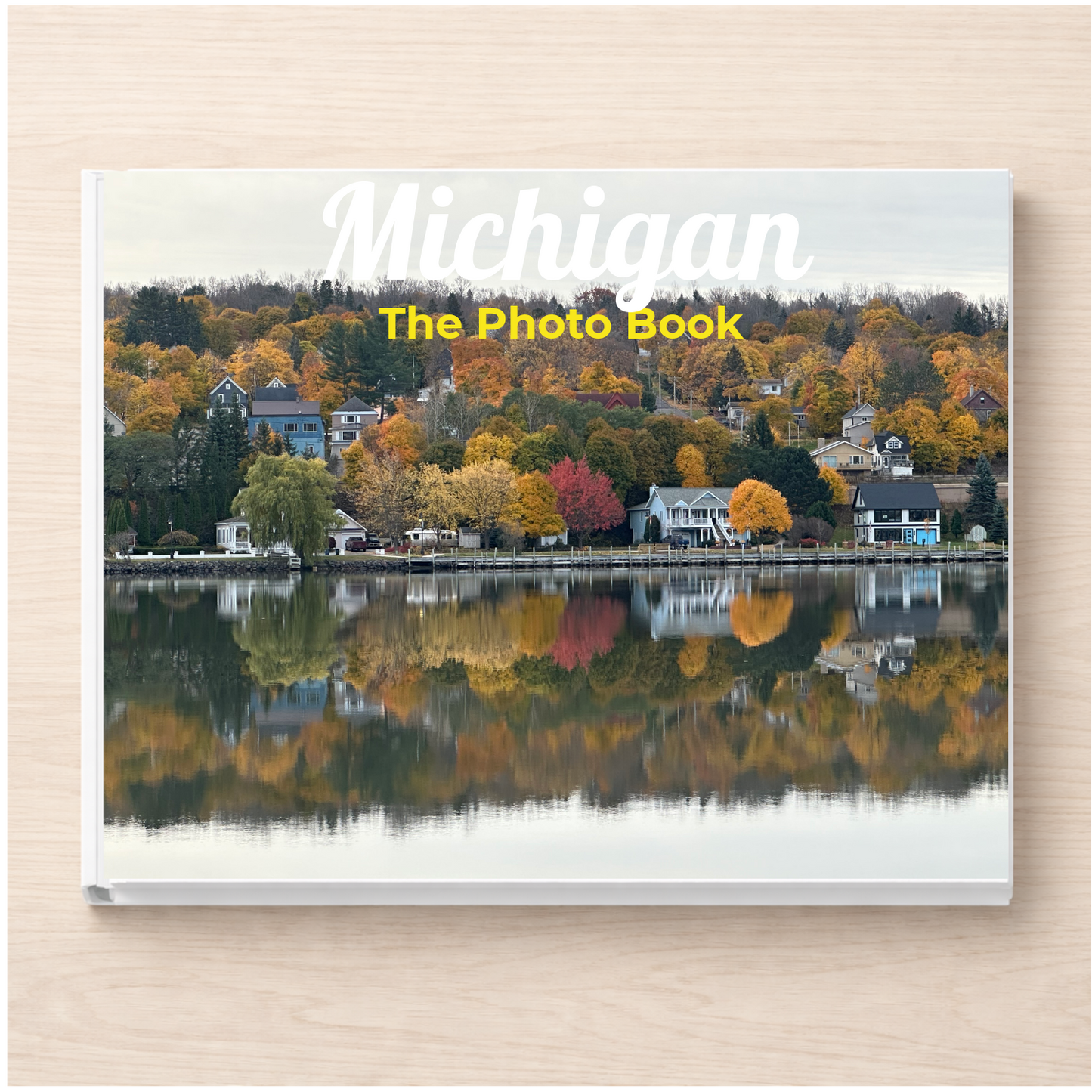 Michigan: The Photo Book