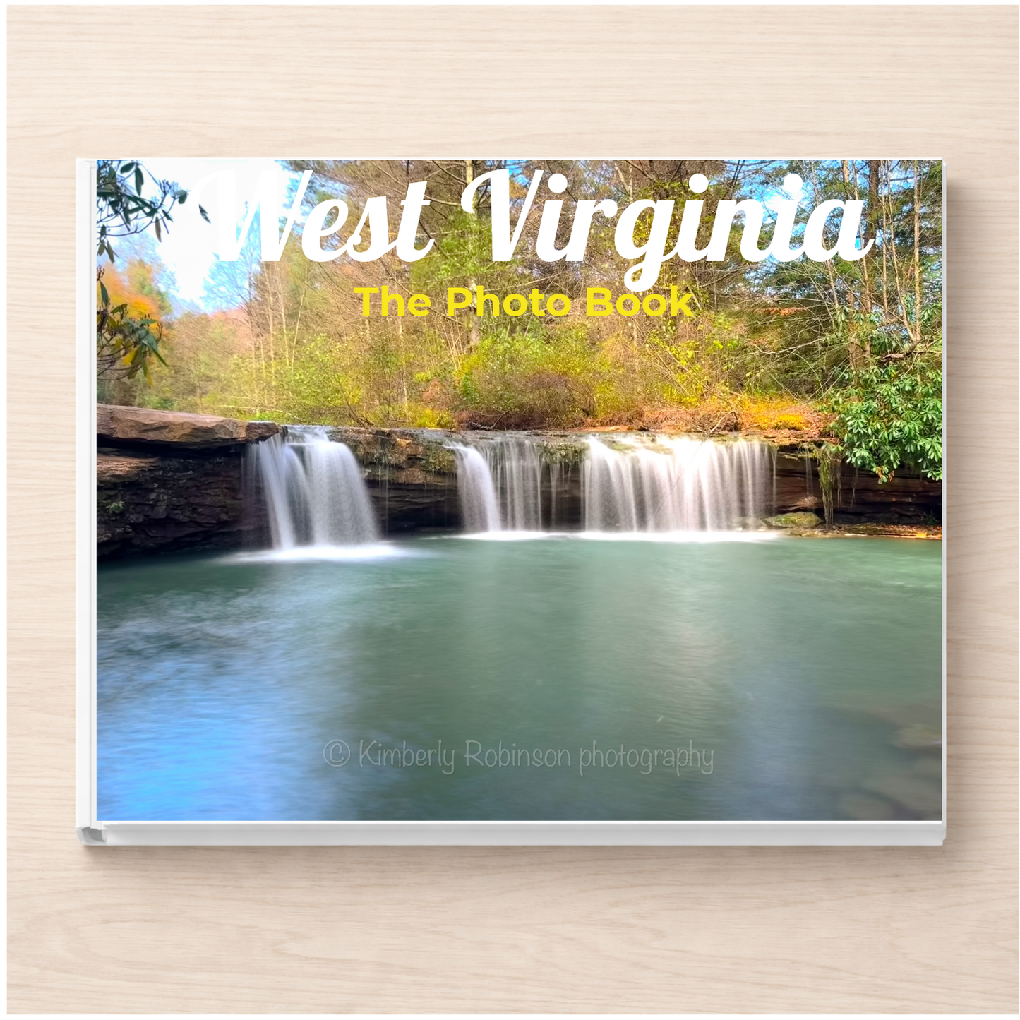 West Virginia: The Photo Book