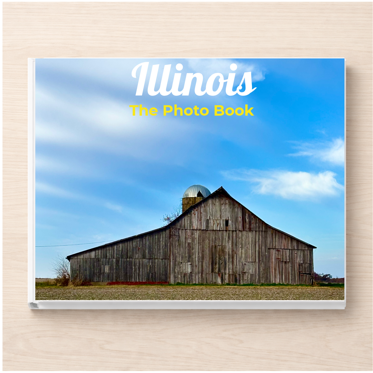 Illinois: The Photo Book