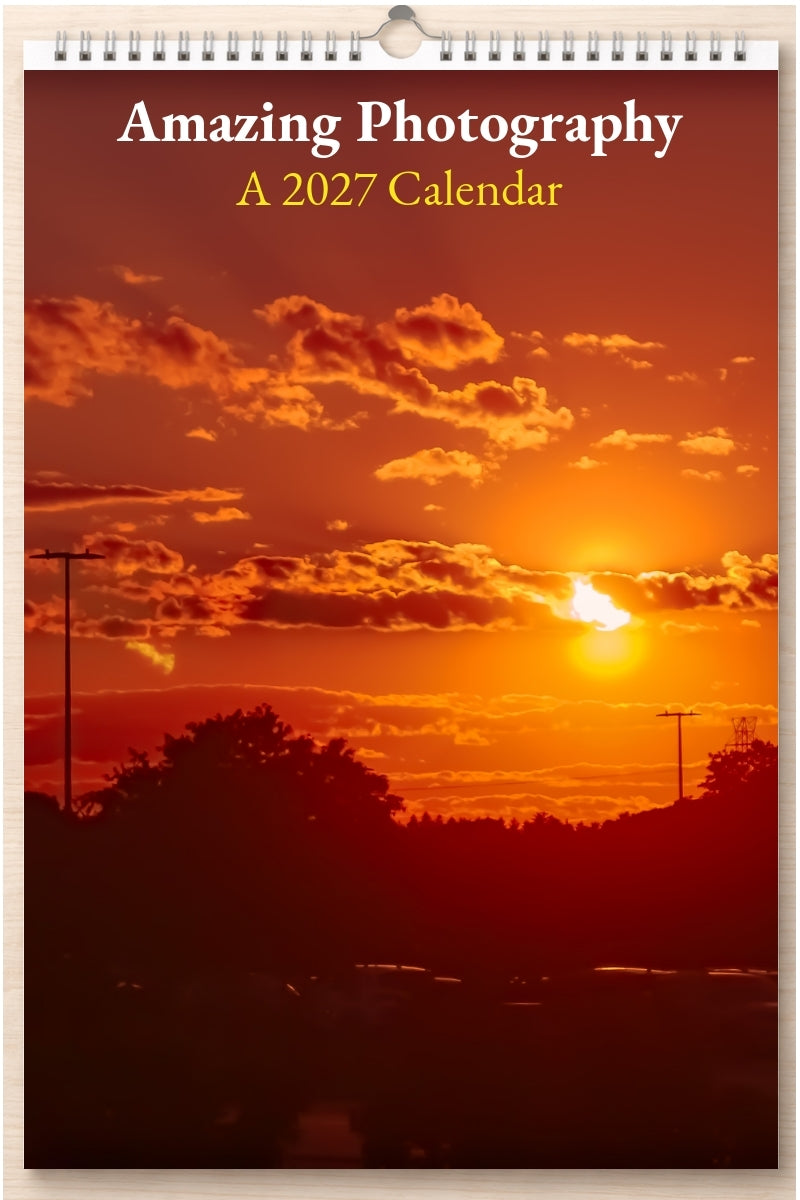Amazing Photography: A 2027 Calendar
