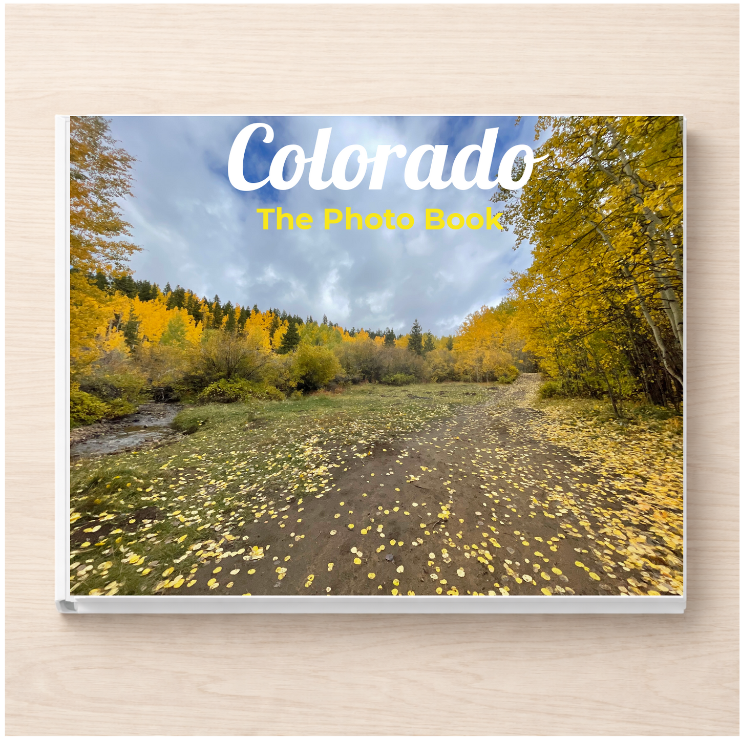 Colorado: The Photo Book