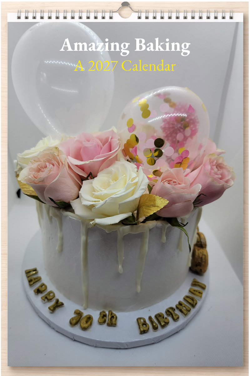 Amazing Baking: A 2027 Calendar