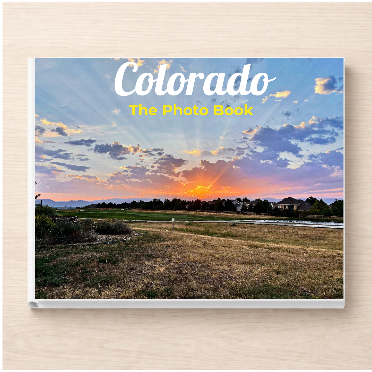 Colorado: The Photo Book