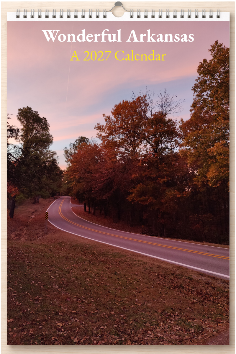 Wonderful Arkansas: A 2027 Calendar