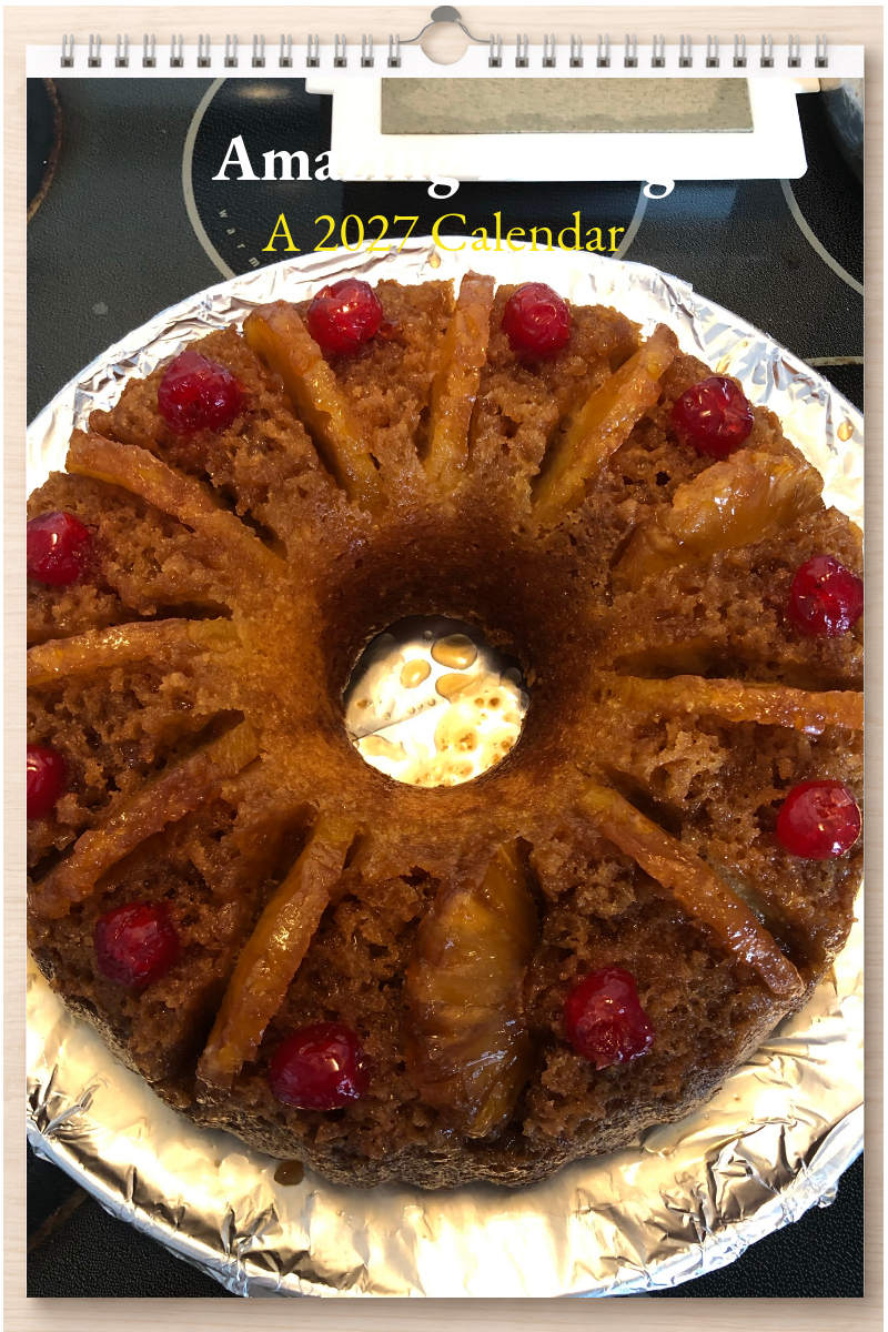 Amazing Baking: A 2027 Calendar