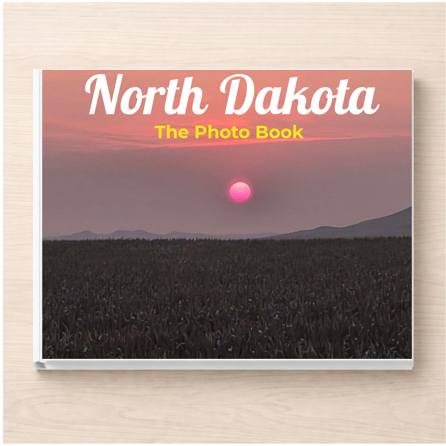 North Dakota: The Photo Book