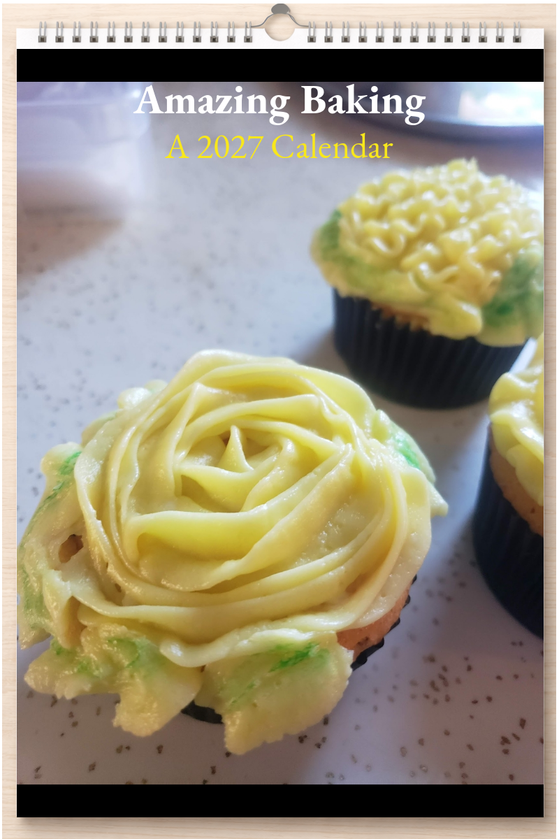 Amazing Baking: A 2027 Calendar