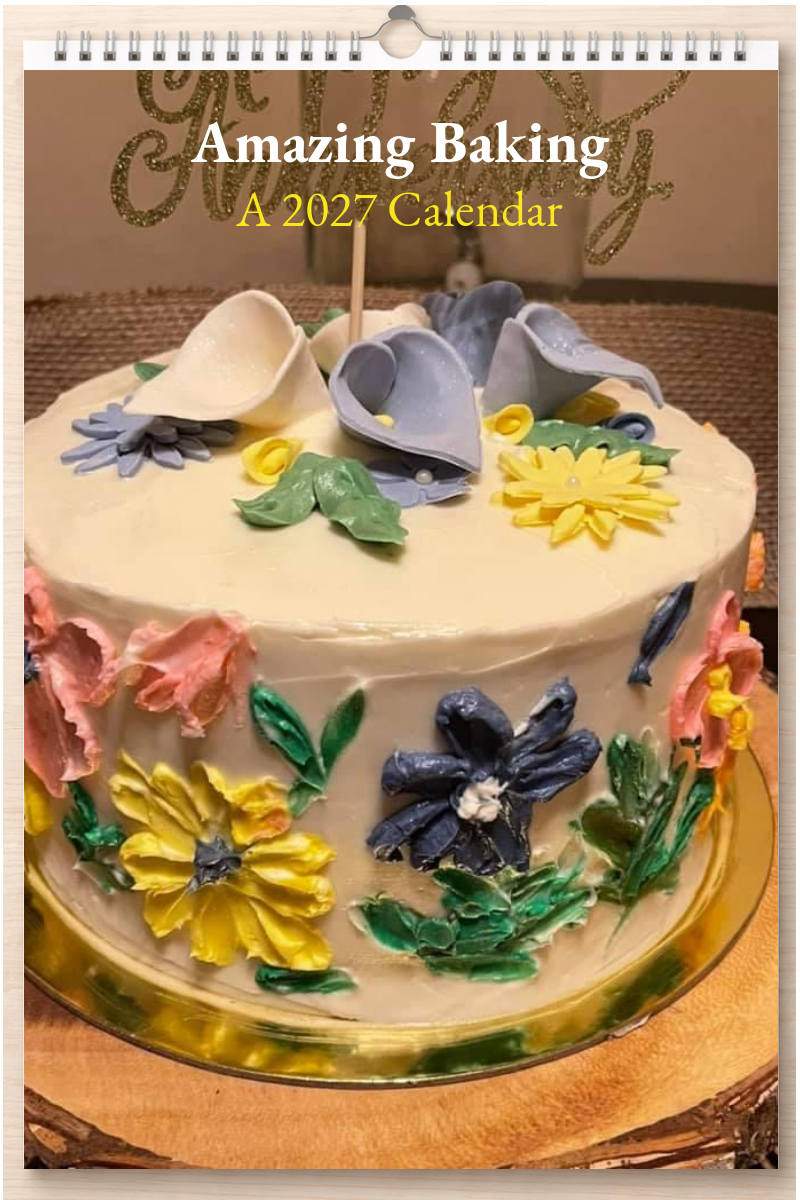Amazing Baking: A 2027 Calendar
