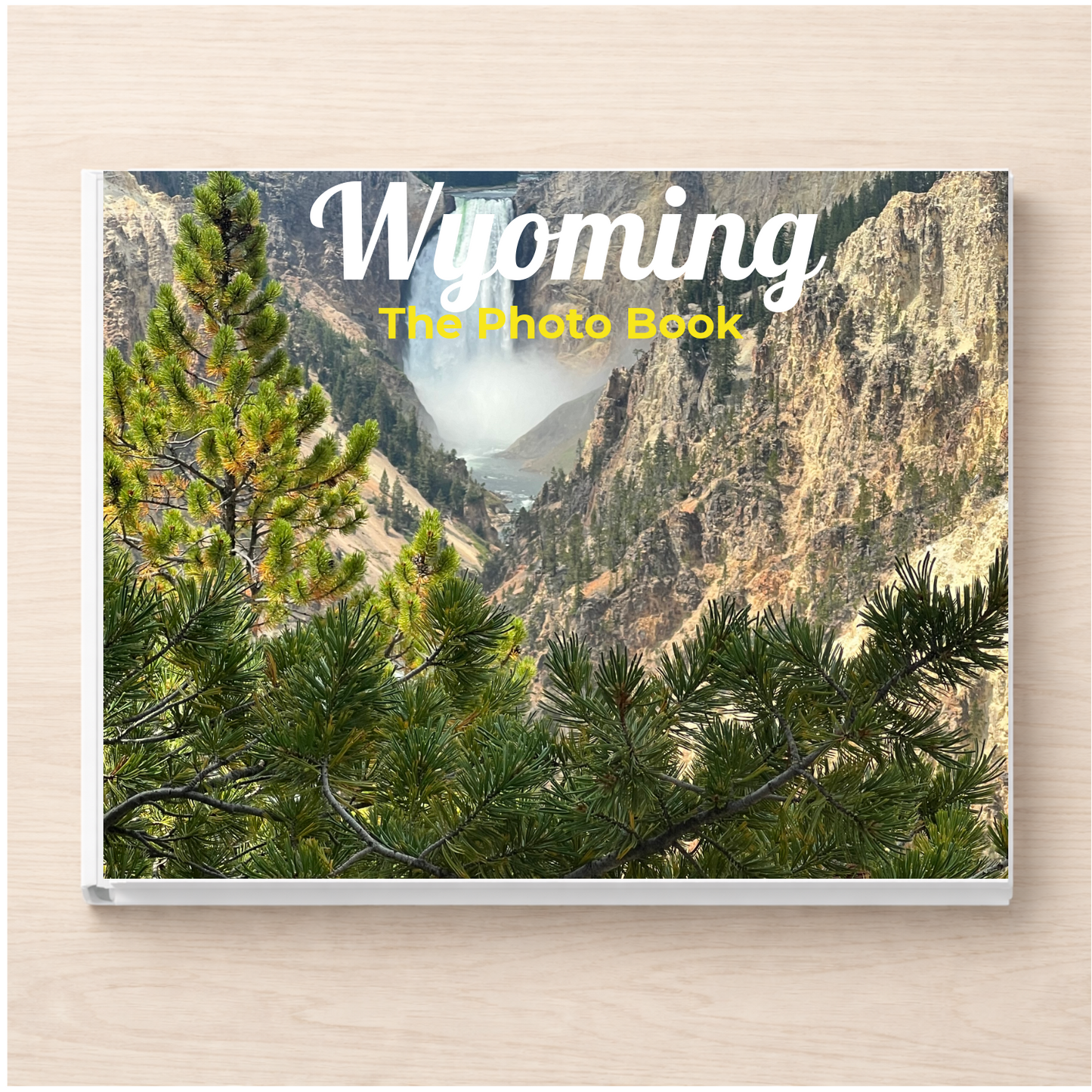 Wyoming: The Photo Book