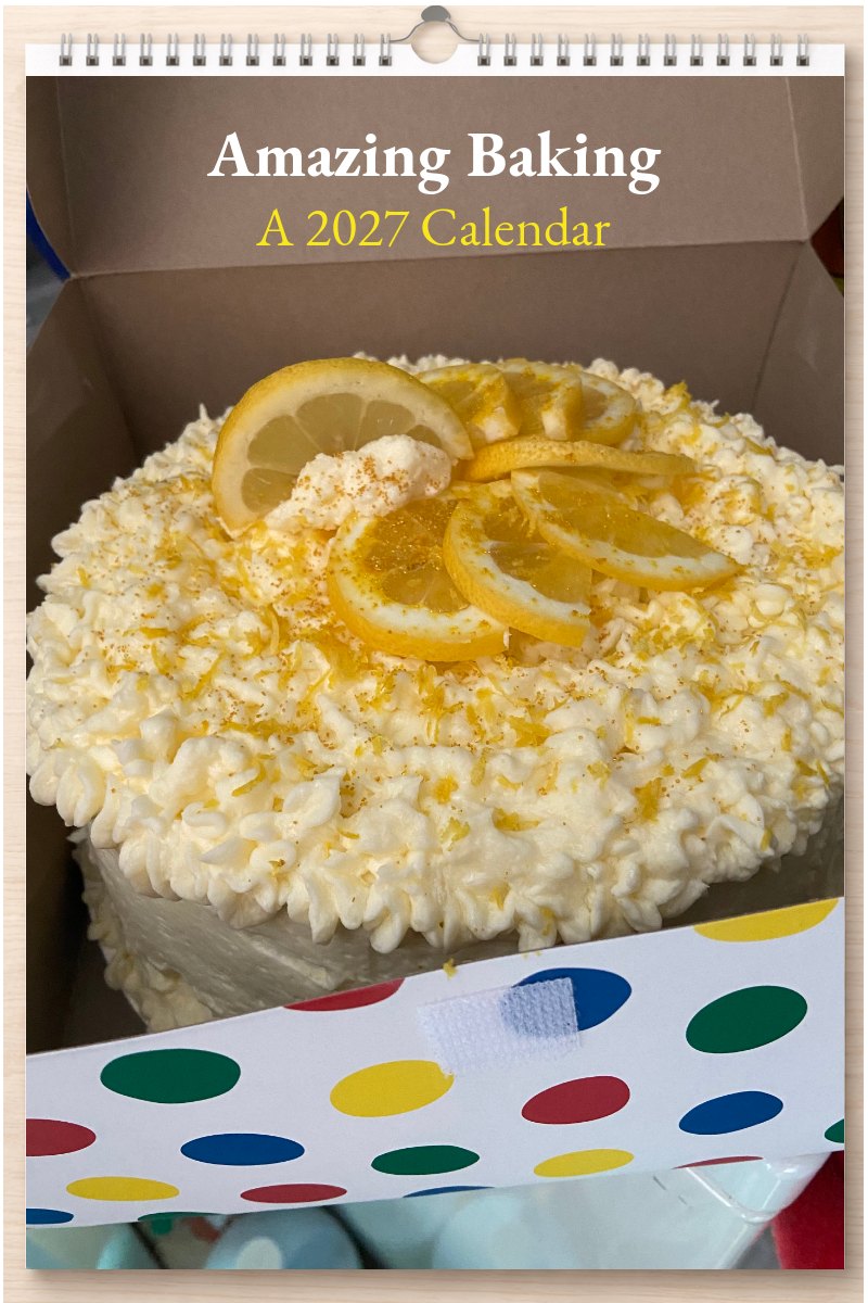 Amazing Baking: A 2027 Calendar