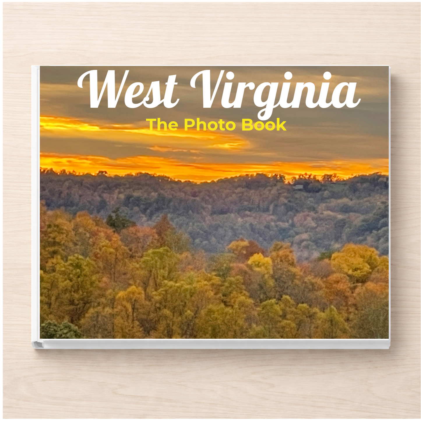 West Virginia: The Photo Book