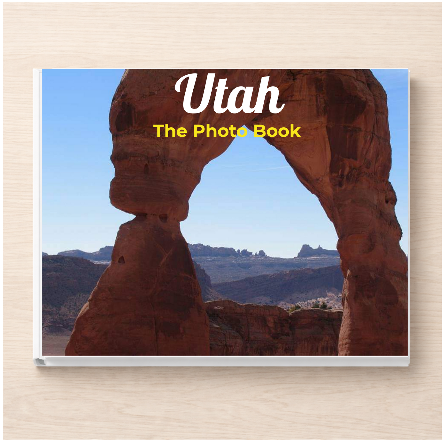 Utah: The Photo Book
