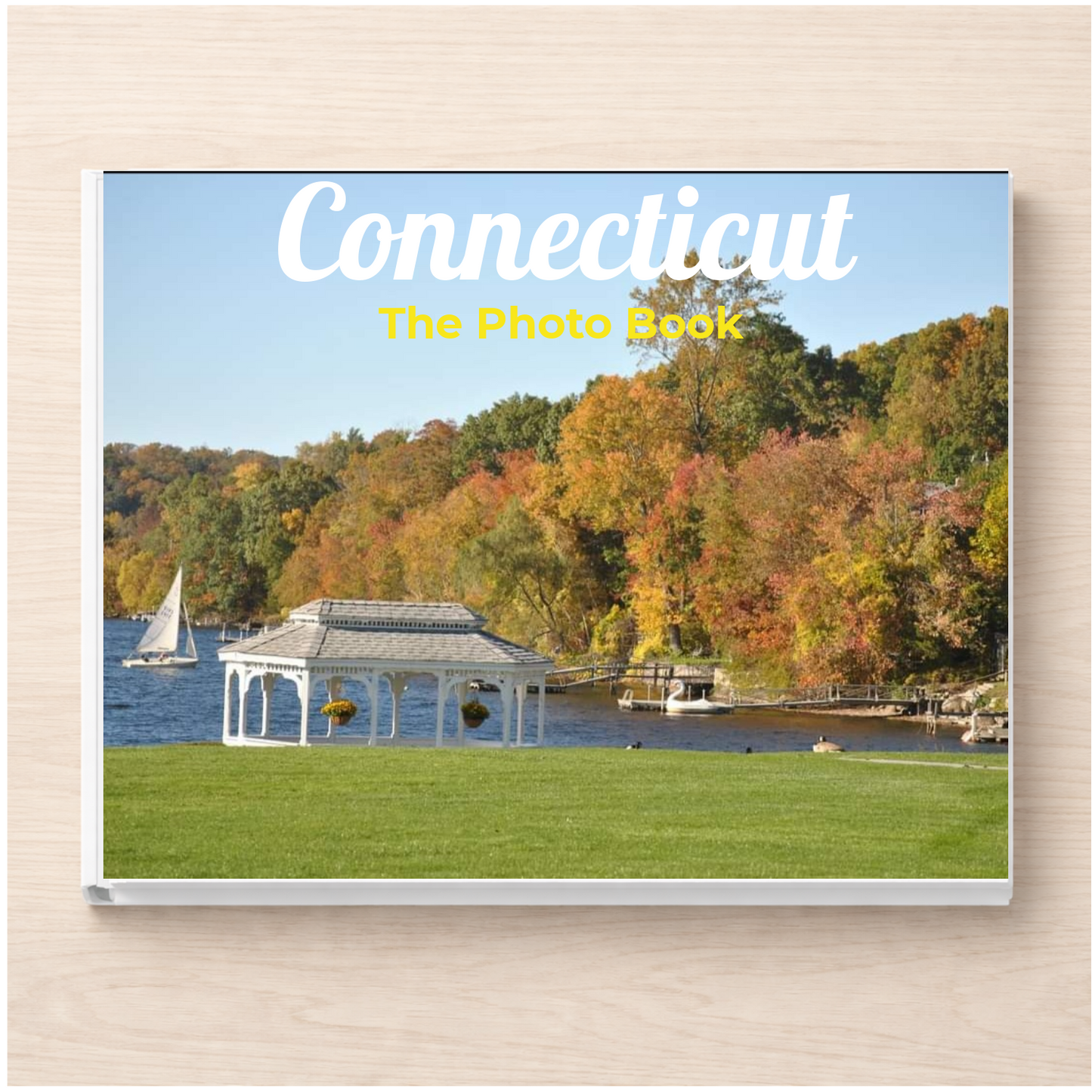 Connecticut: The Photo Book