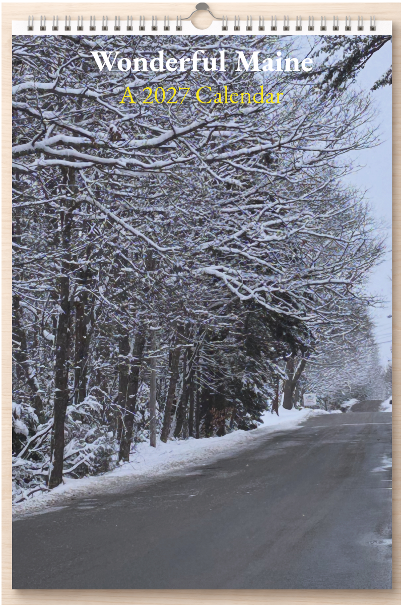 Wonderful Maine: A 2027 Calendar
