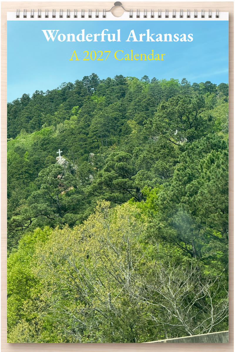 Wonderful Arkansas: A 2027 Calendar