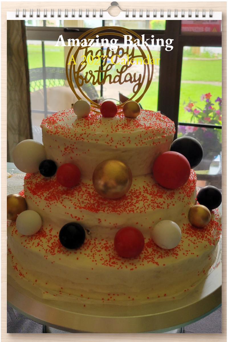 Amazing Baking: A 2027 Calendar