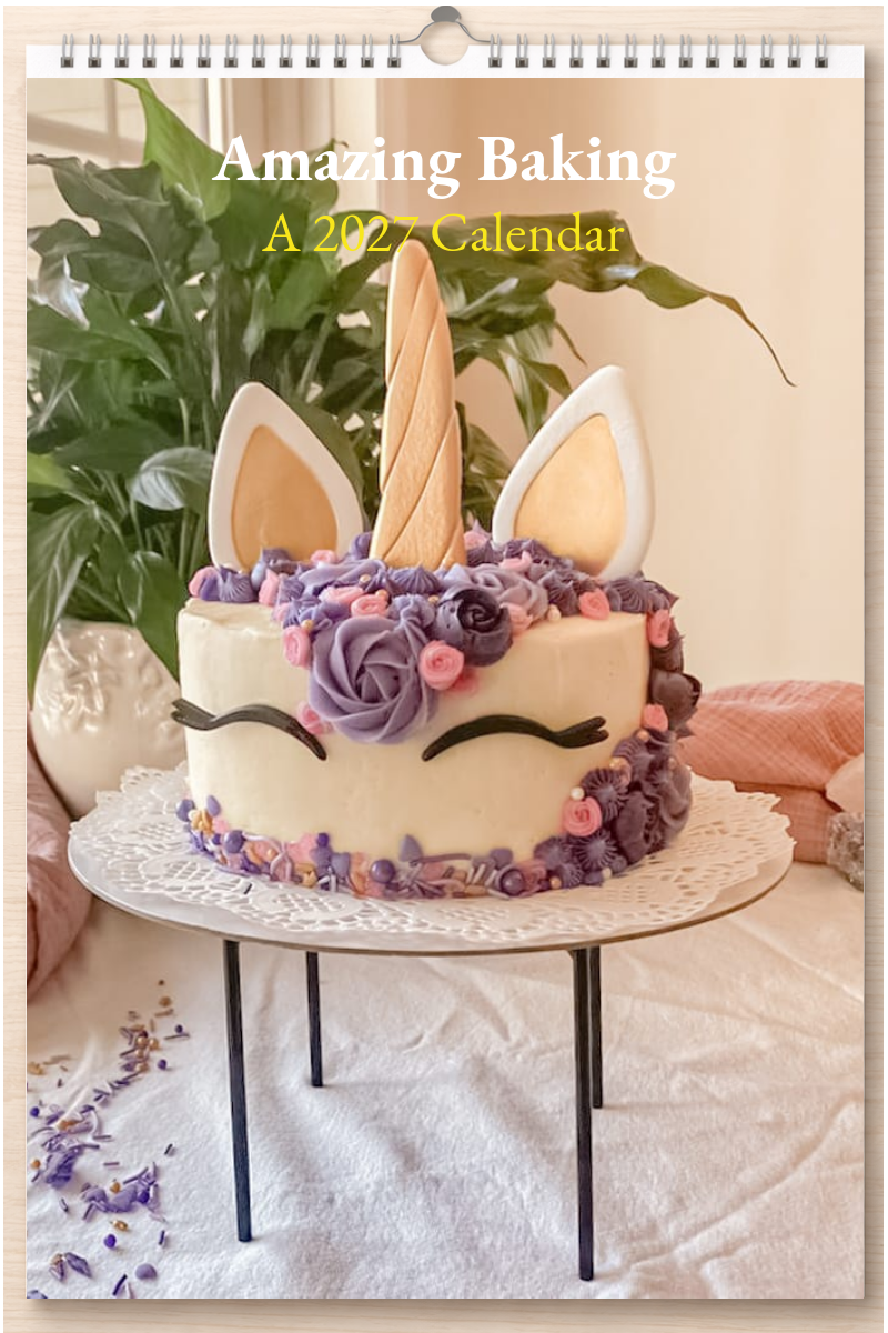 Amazing Baking: A 2027 Calendar