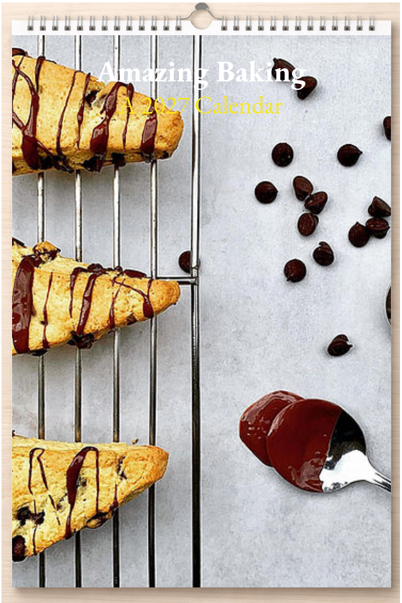 Amazing Baking: A 2027 Calendar