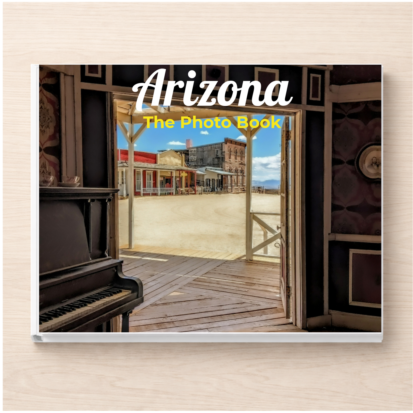Arizona: The Photo Book