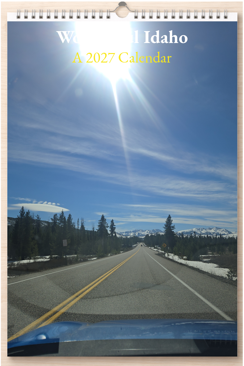 Wonderful Idaho: A 2027 Calendar
