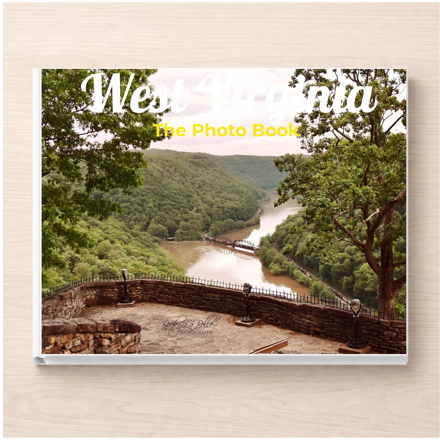 West Virginia: The Photo Book