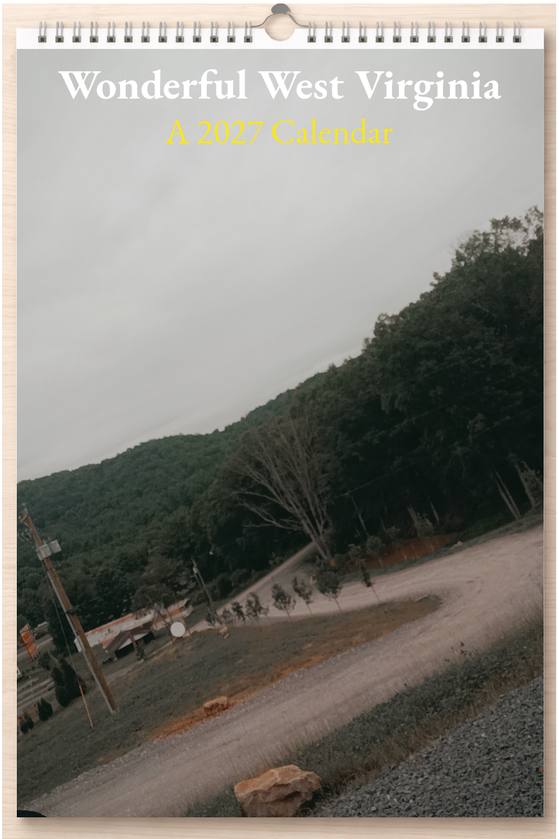 Wonderful West Virginia: A 2027 Calendar