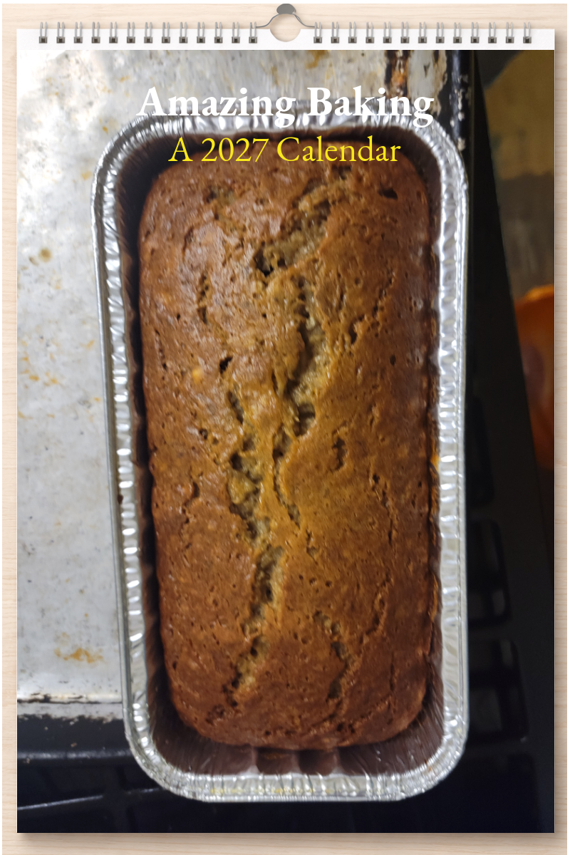 Amazing Baking: A 2027 Calendar