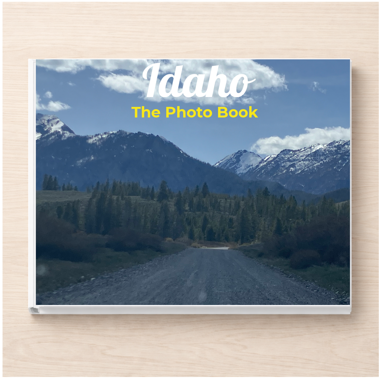 Idaho: The Photo Book