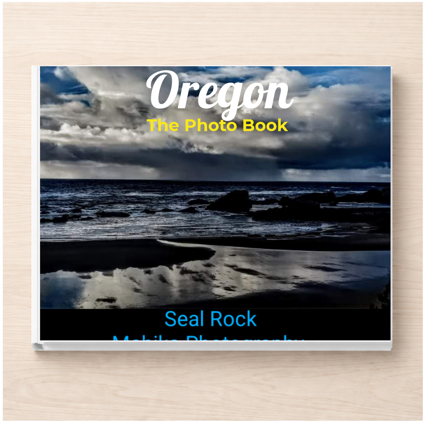 Oregon: The Photo Book
