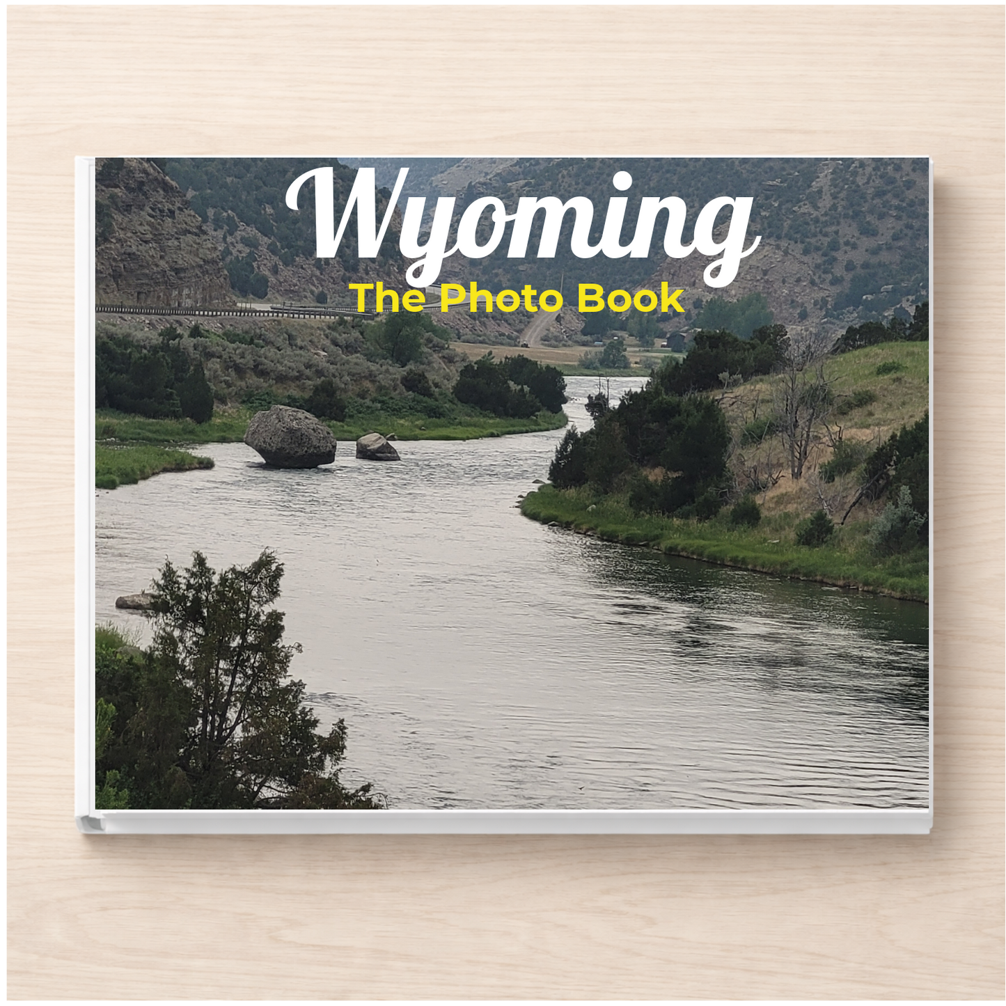 Wyoming: The Photo Book