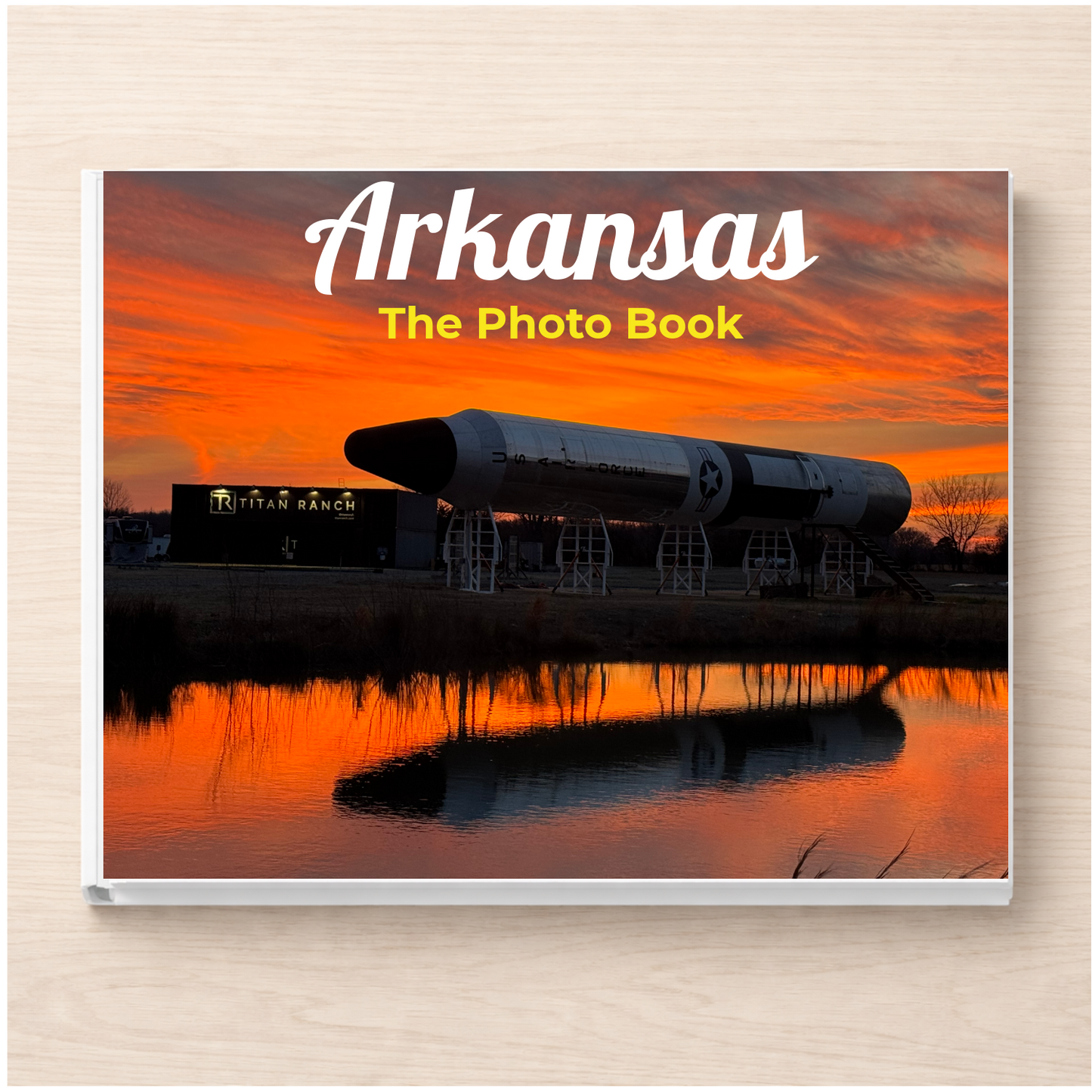 Arkansas: The Photo Book