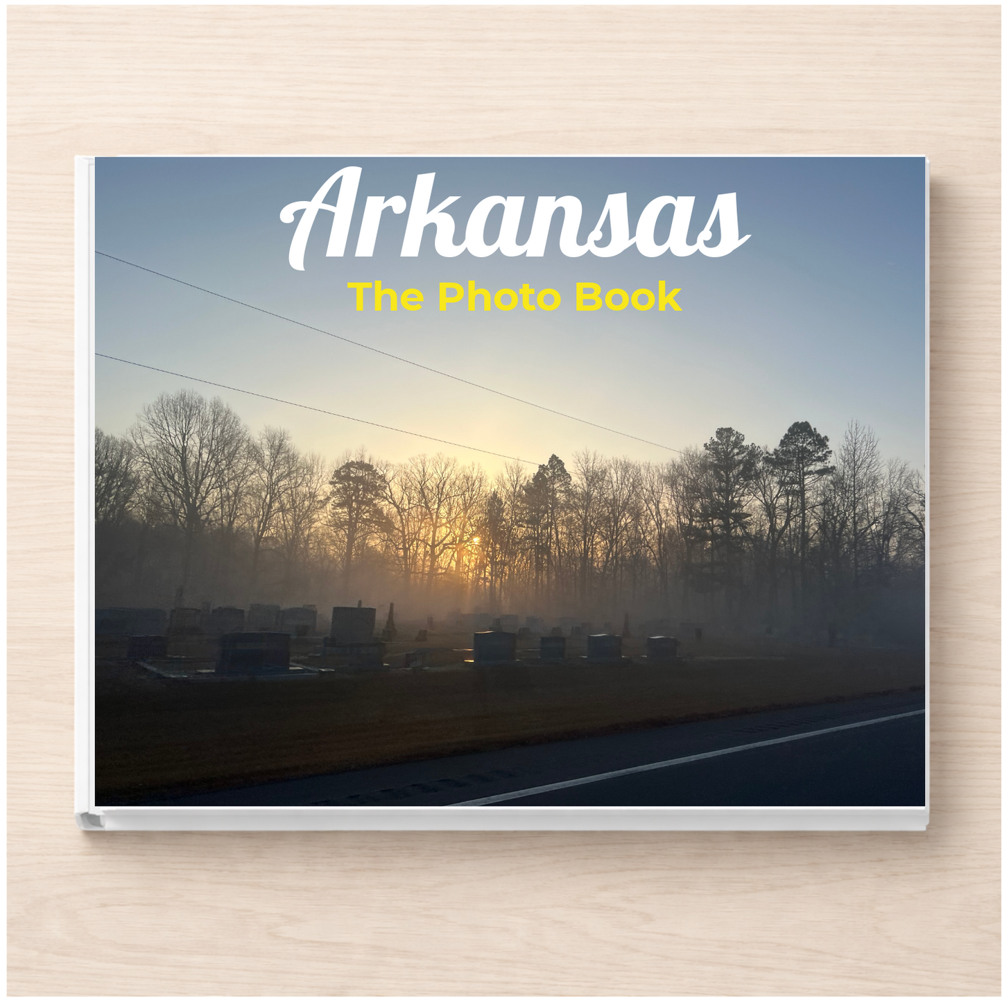 Arkansas: The Photo Book