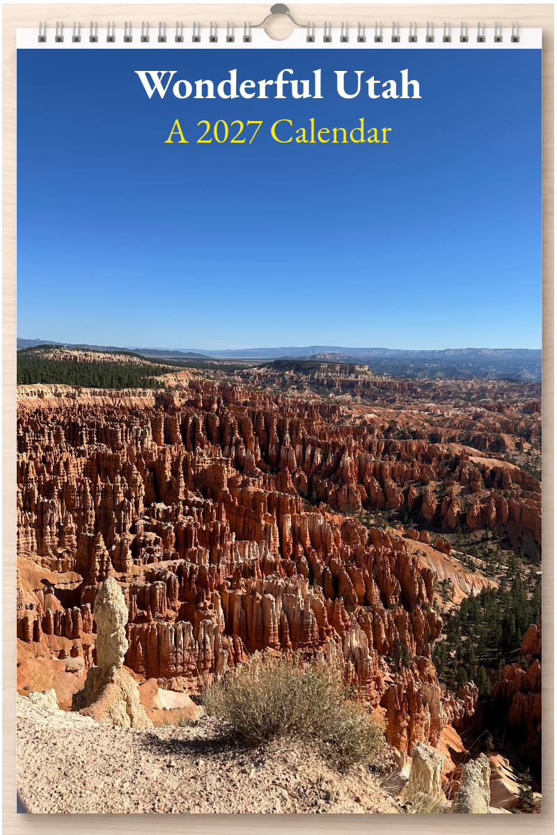 Wonderful Utah: A 2027 Calendar