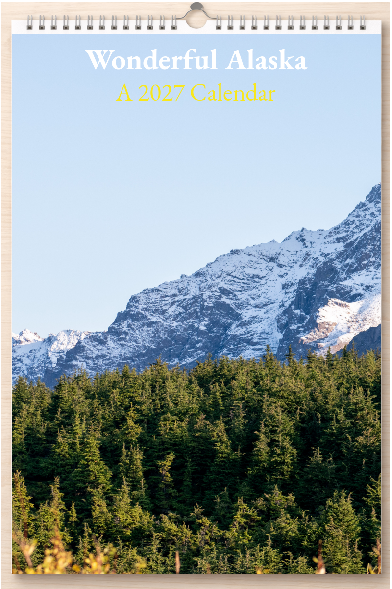 Wonderful Alaska: A 2027 Calendar