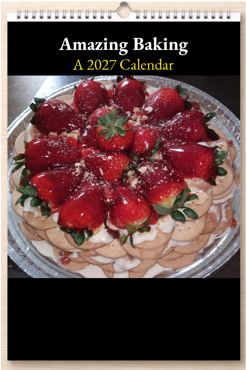 Amazing Baking: A 2027 Calendar