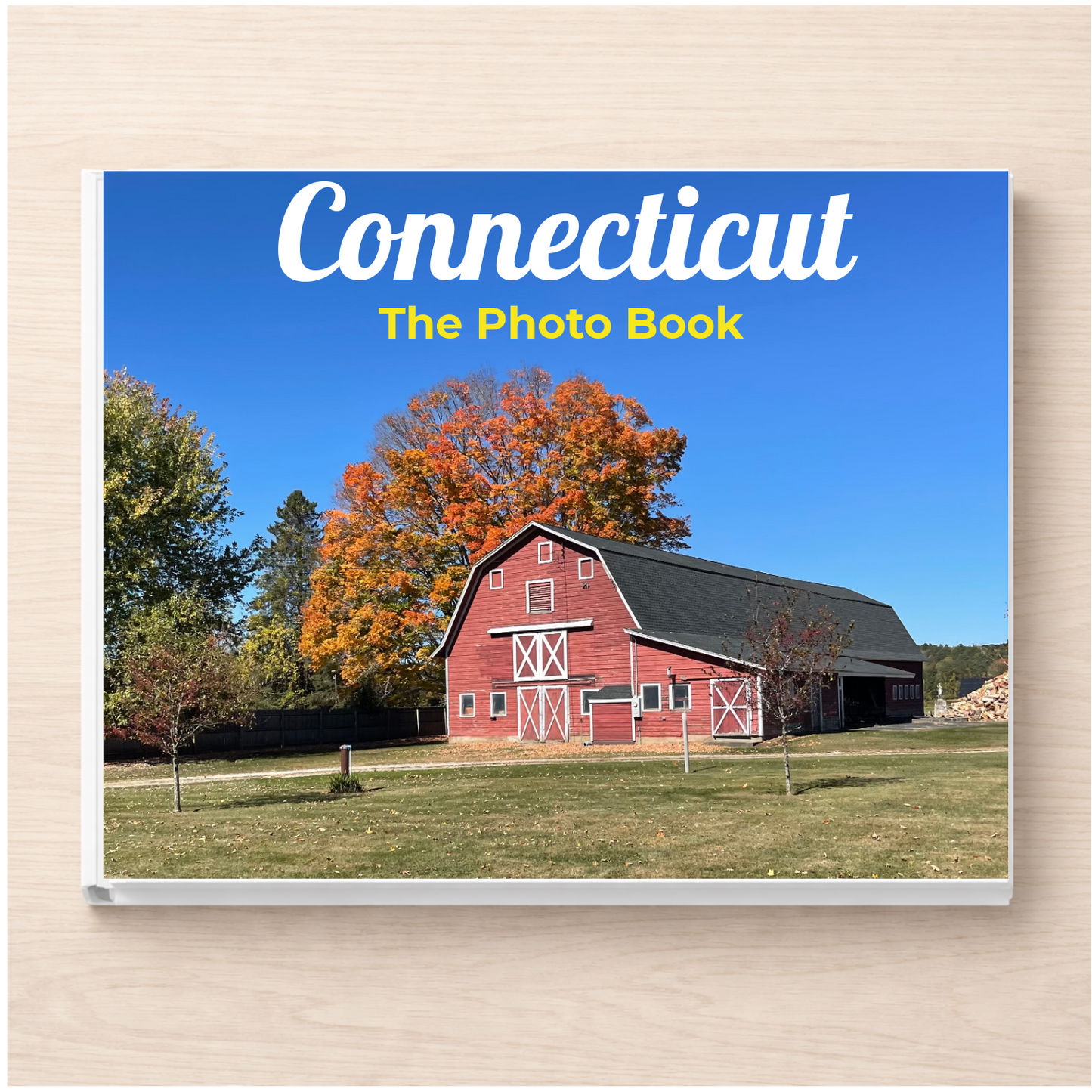 Connecticut: The Photo Book