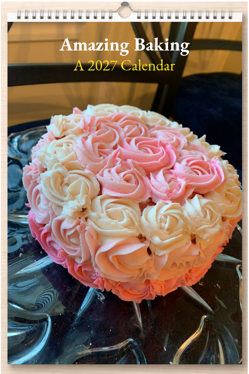Amazing Baking: A 2027 Calendar
