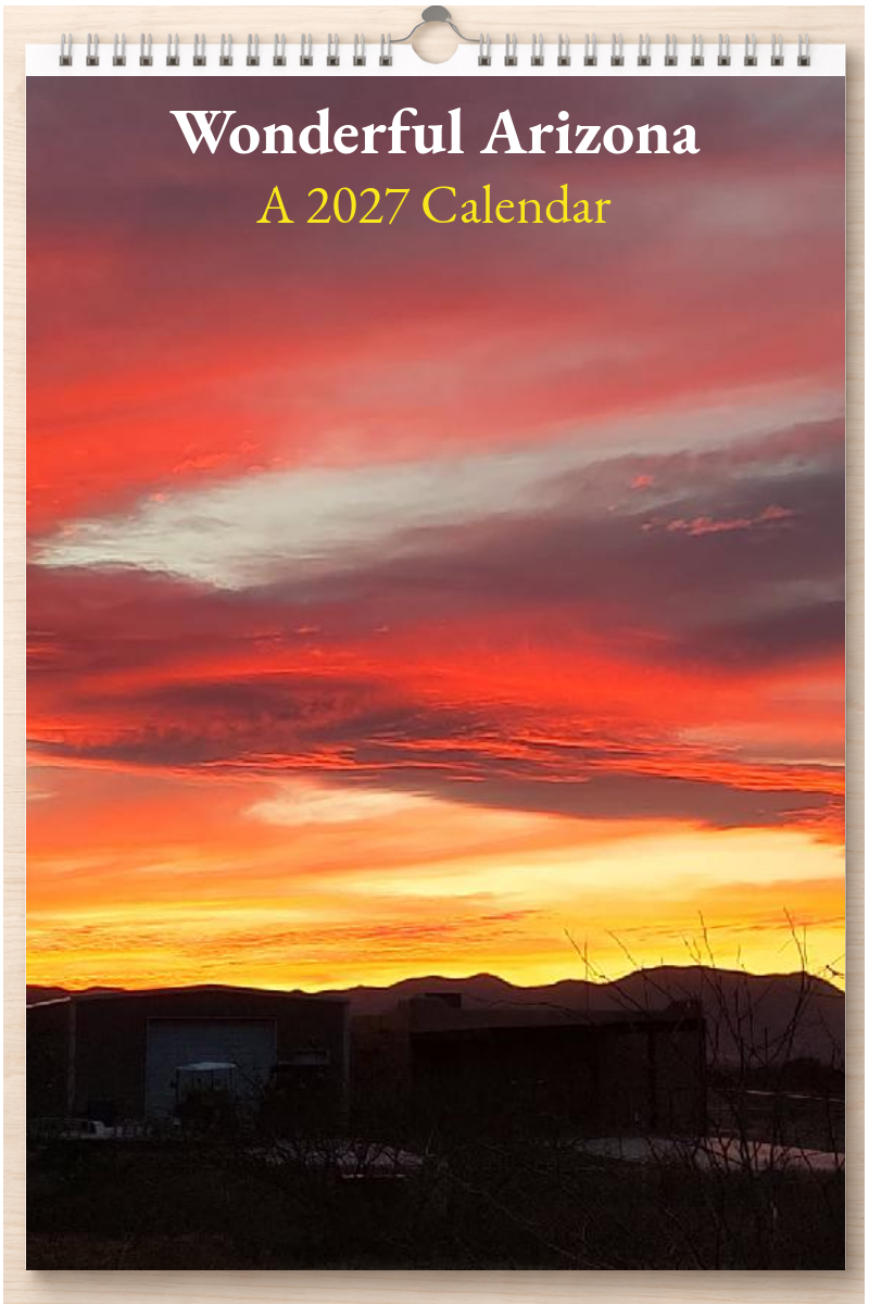 Wonderful Arizona: A 2027 Calendar