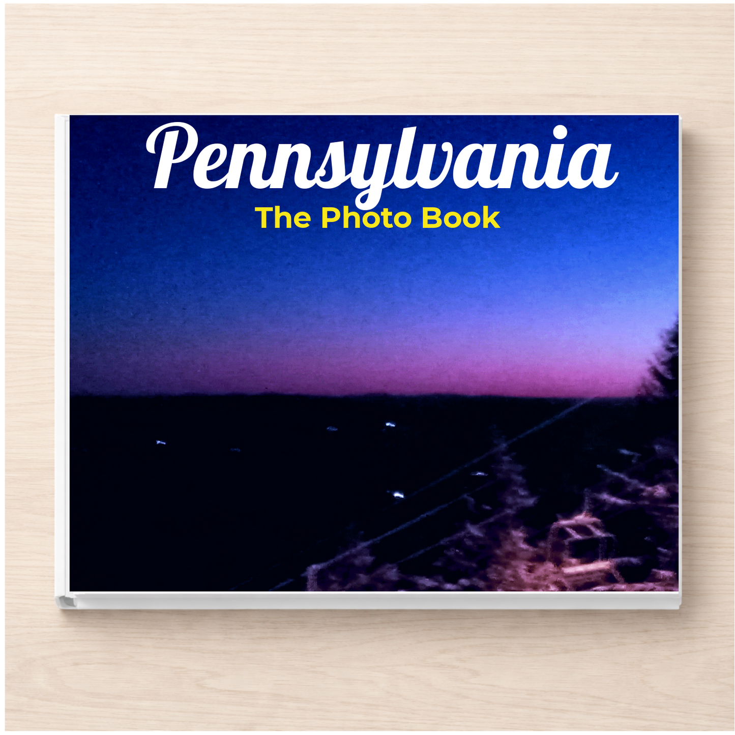 Pennsylvania: The Photo Book