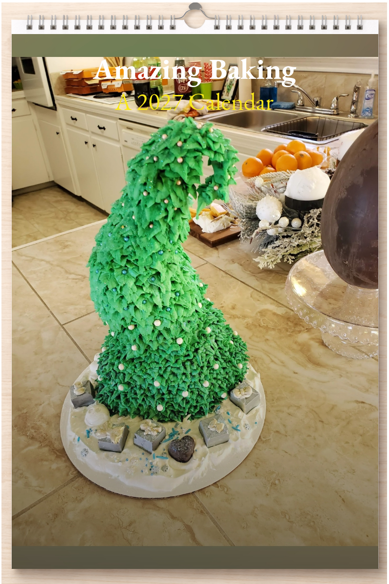 Amazing Baking: A 2027 Calendar