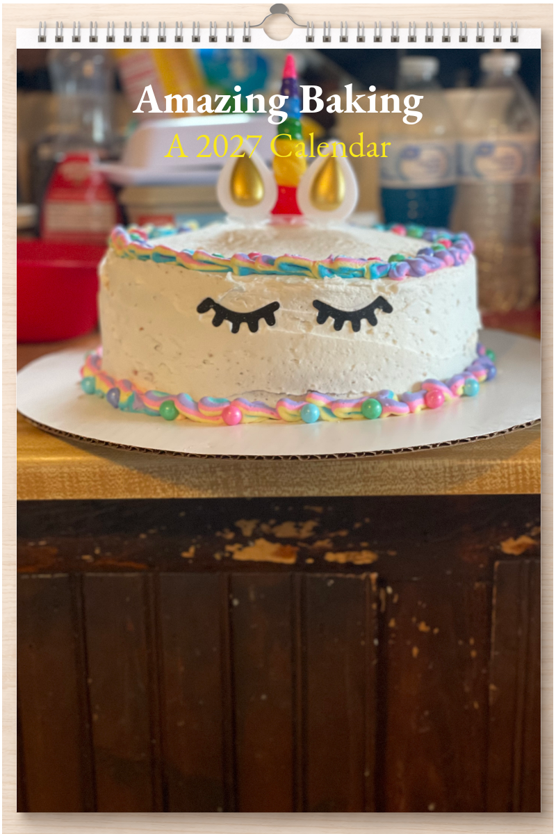 Amazing Baking: A 2027 Calendar