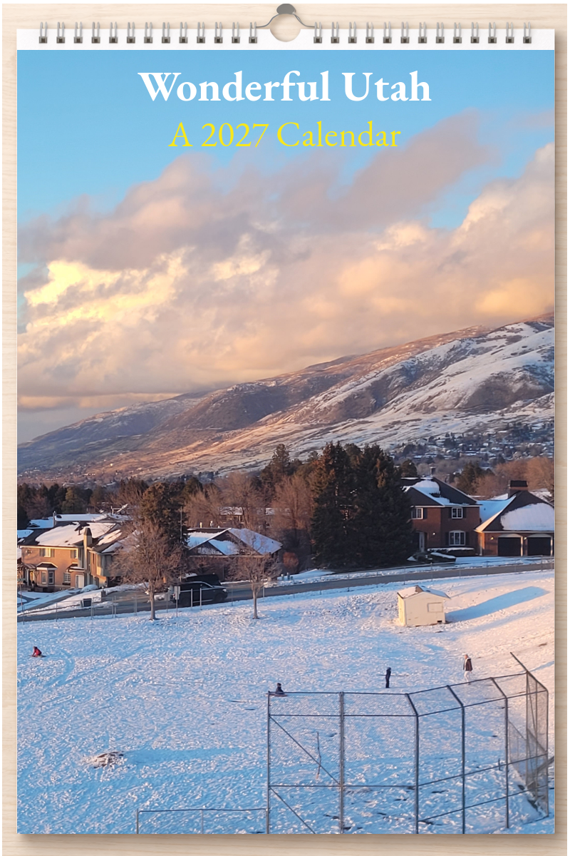 Wonderful Utah: A 2027 Calendar